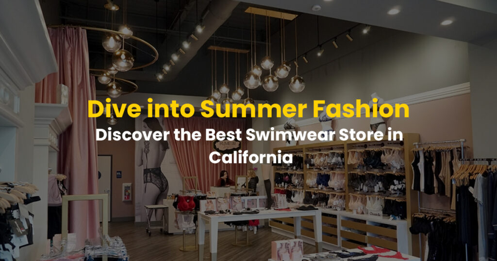 discover the best swimwear store in california